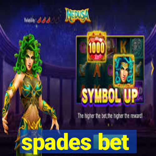 spades bet